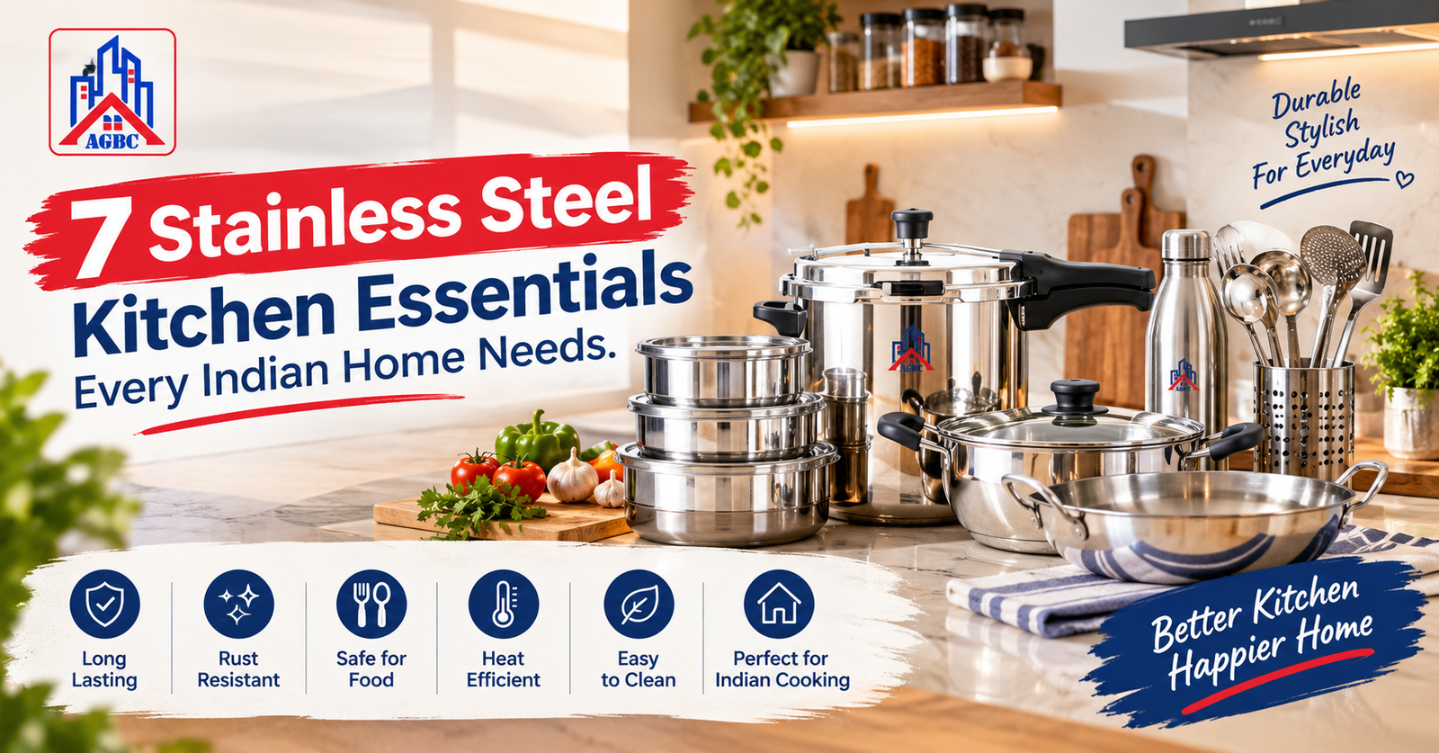 7 Stainless Steel Kitchen Essentials Every Indian Home Needs